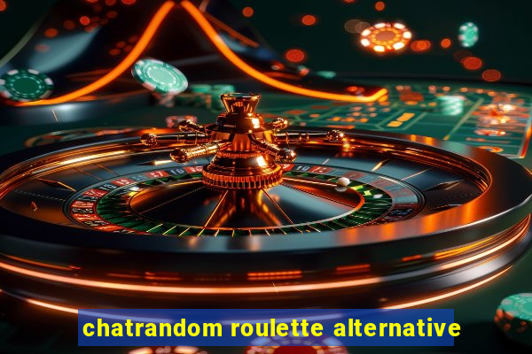 chatrandom roulette alternative