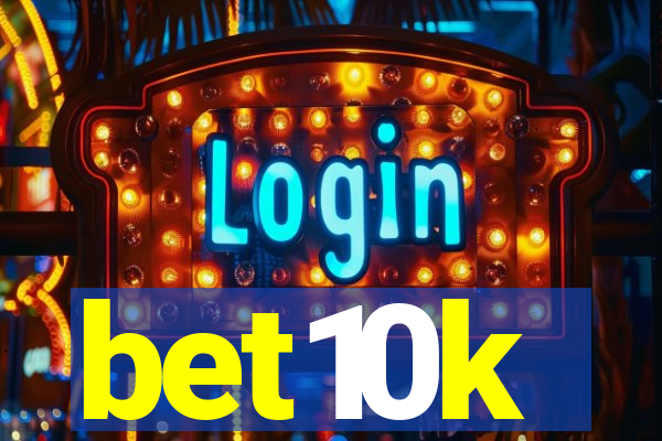 bet10k