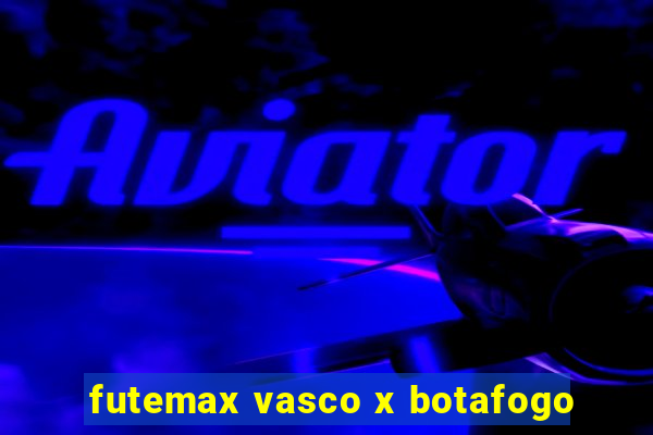 futemax vasco x botafogo