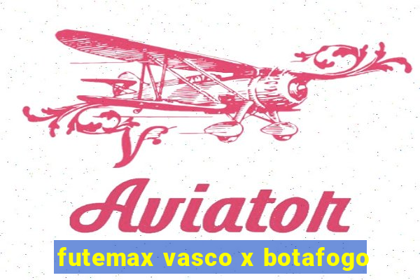 futemax vasco x botafogo