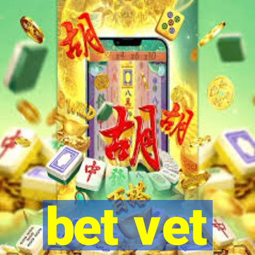 bet vet