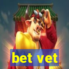 bet vet