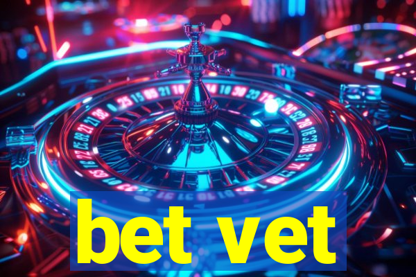 bet vet