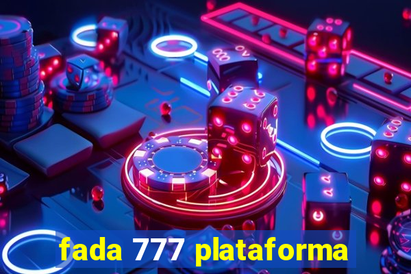 fada 777 plataforma