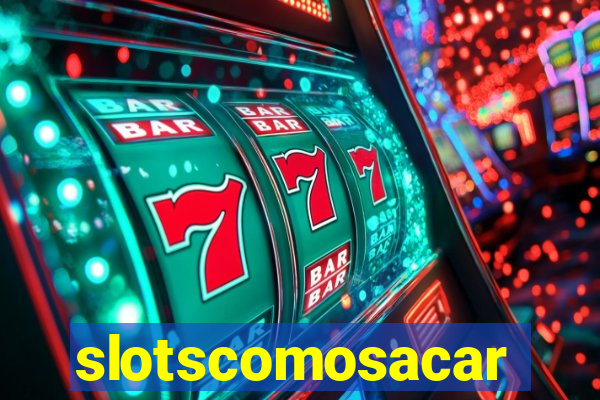 slotscomosacar