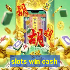 slots win cash