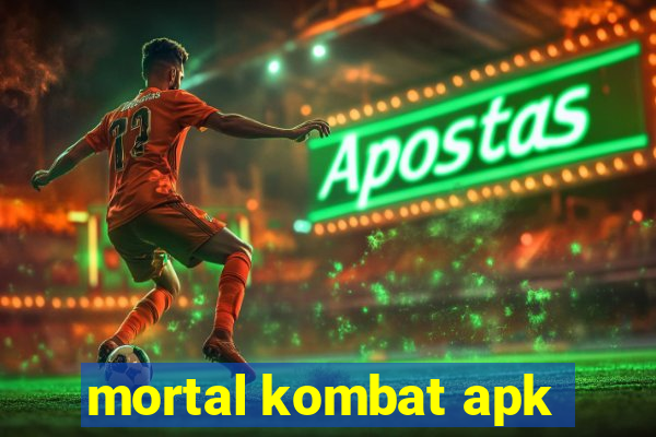 mortal kombat apk