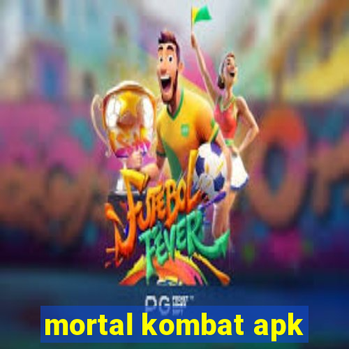 mortal kombat apk