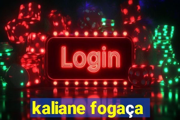 kaliane fogaça