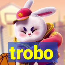 trobo