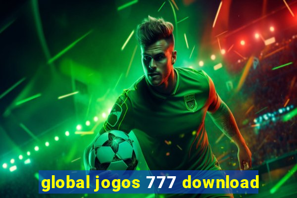 global jogos 777 download