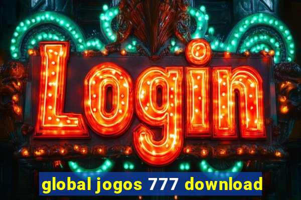 global jogos 777 download