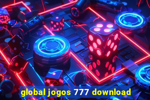 global jogos 777 download