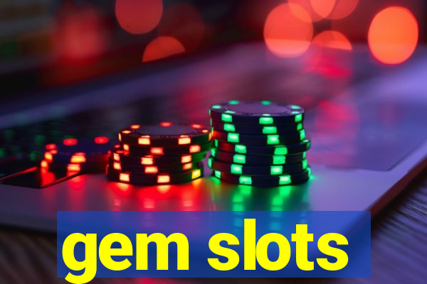 gem slots