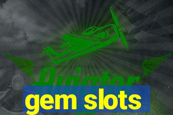 gem slots