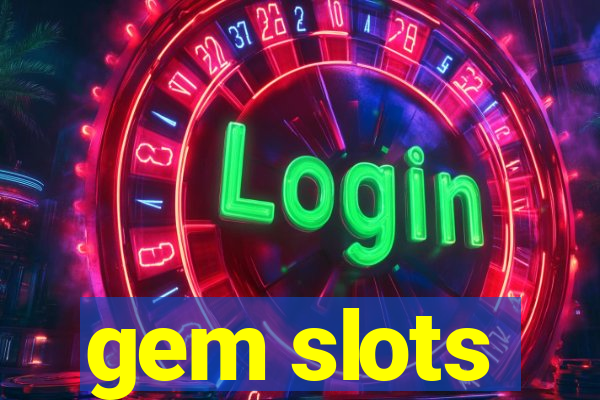 gem slots