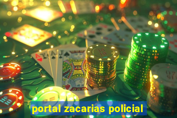 portal zacarias policial