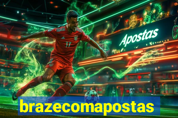 brazecomapostas