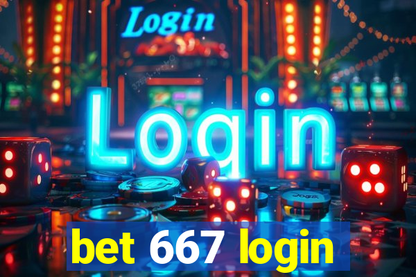 bet 667 login