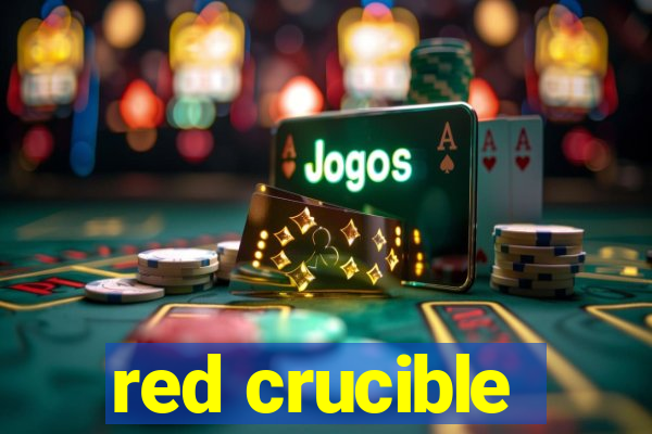 red crucible