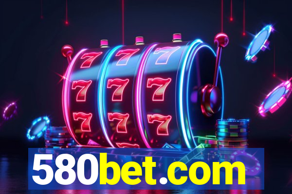 580bet.com