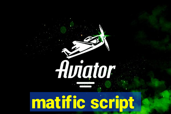 matific script