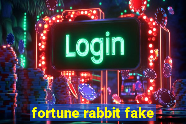 fortune rabbit fake