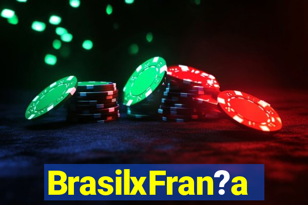 BrasilxFran?a