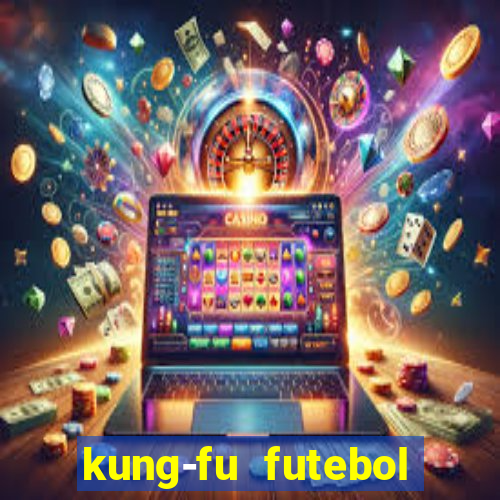 kung-fu futebol clube download