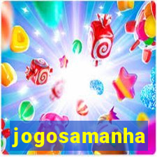 jogosamanha