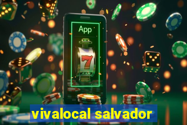 vivalocal salvador