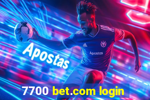 7700 bet.com login