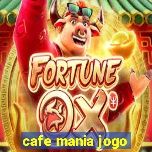 cafe mania jogo