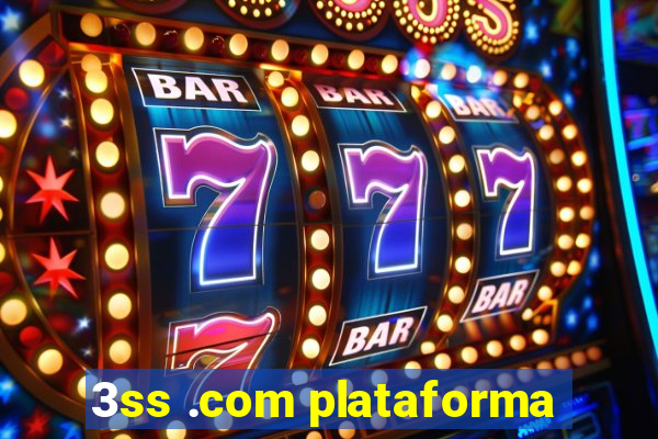 3ss .com plataforma