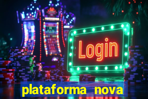 plataforma nova pagando bet