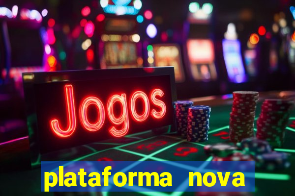 plataforma nova pagando bet