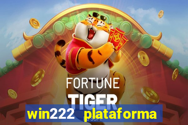 win222 plataforma de jogos