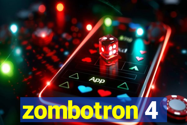 zombotron 4