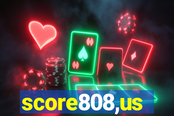 score808,us