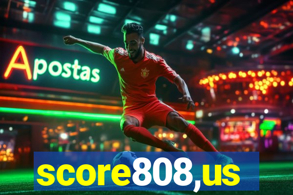 score808,us