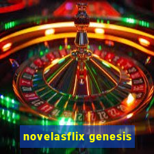 novelasflix genesis