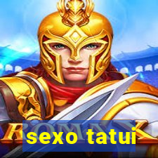 sexo tatui