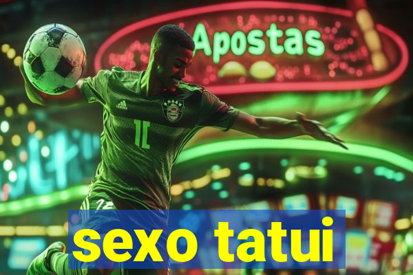 sexo tatui