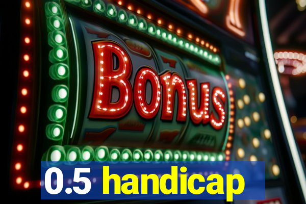 0.5 handicap