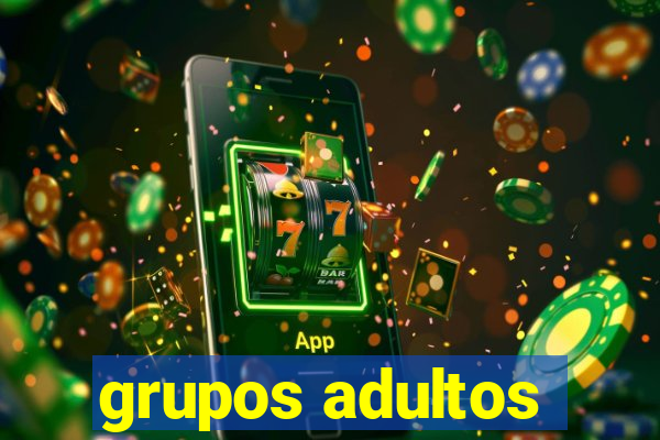 grupos adultos