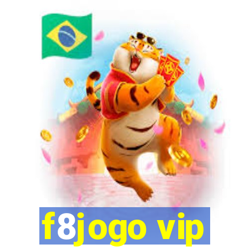 f8jogo vip