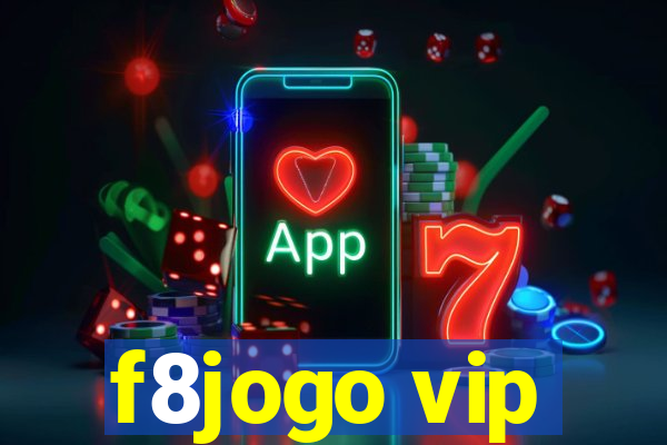 f8jogo vip