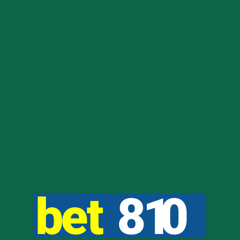 bet 810