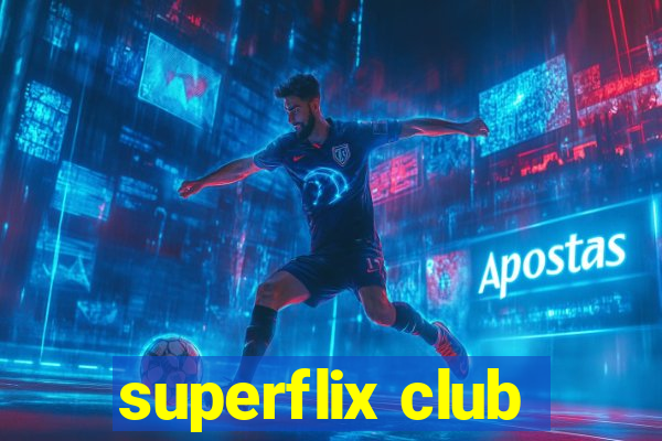 superflix club