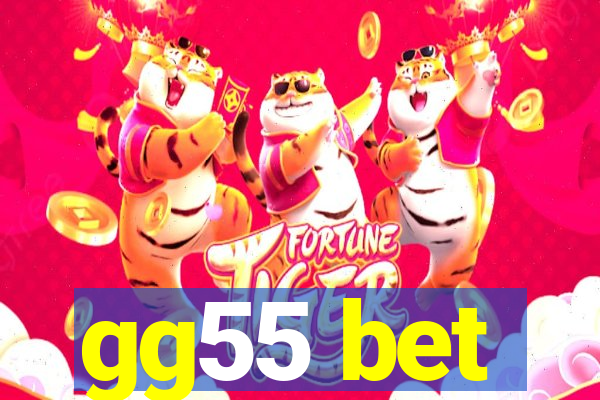 gg55 bet